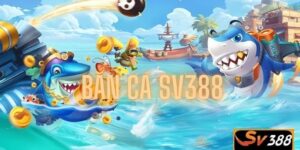 Bắn Cá SV388