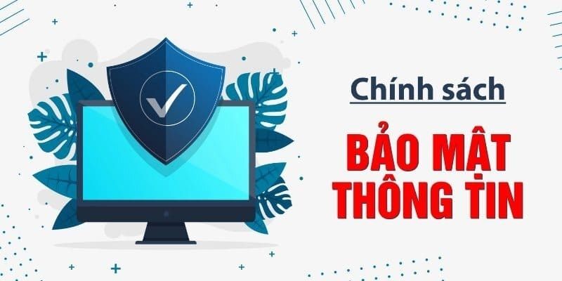 Bảo mật thông tin hội viên khi trải nghiệm cá cược